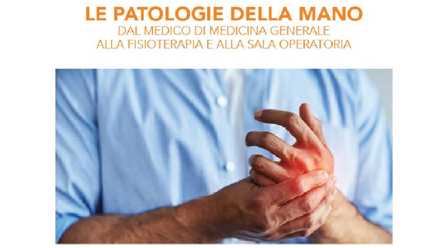 Clicca per accedere all'articolo Le patologie della MANO: dal Medico di Medicina Generale alla Fisioterapia ed alla Sala Operatoria